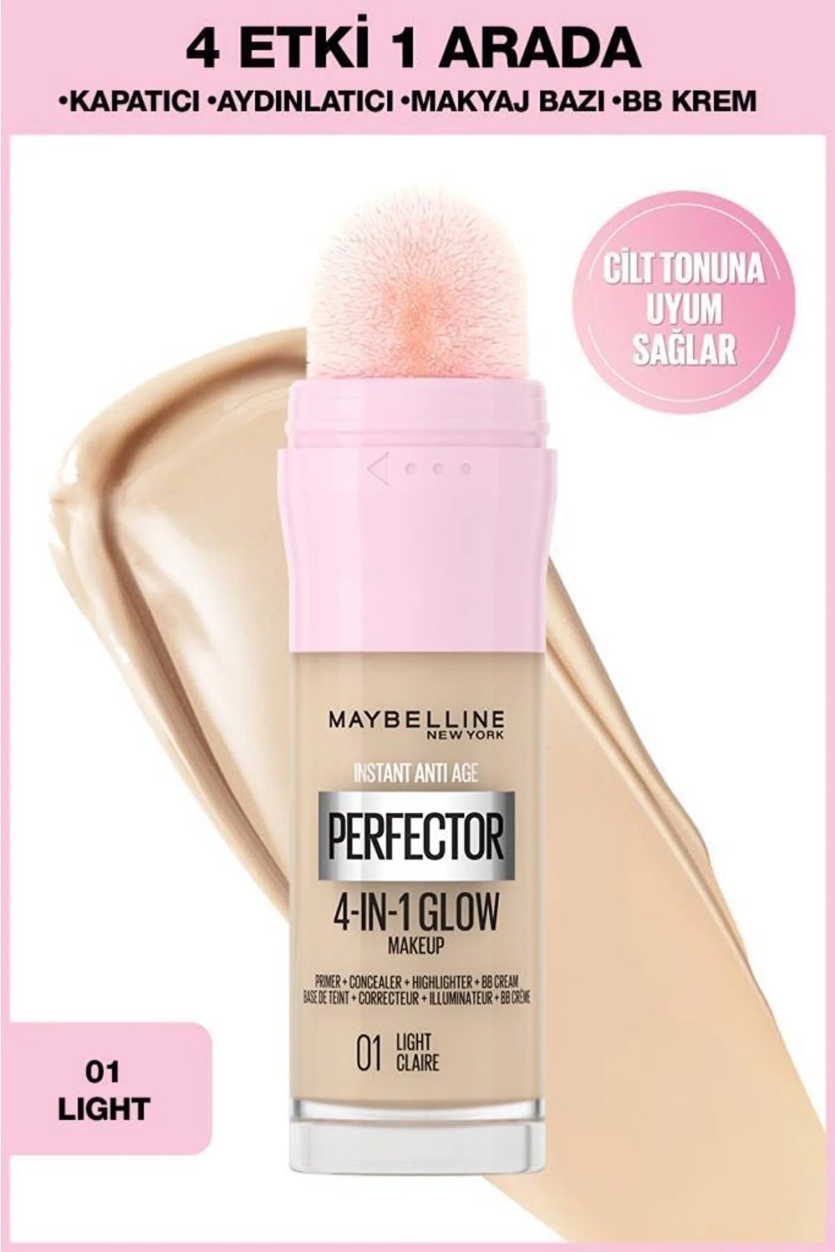 Maybelline New York Instant Perfector Glow 4 Etki 1 Arada Fondöten 01 LİGHT